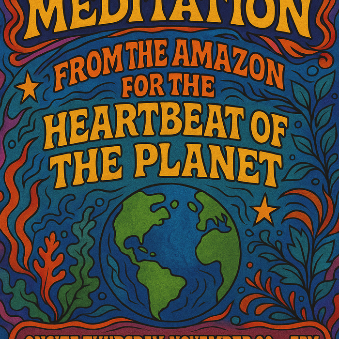 Meditation for the Amazon